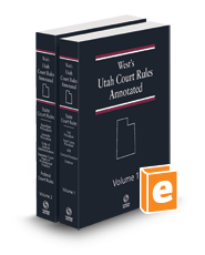 West's® Utah Court Rules Annotated, 2023 ed.
