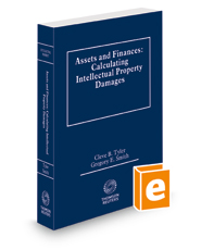 Assets and Finances: Calculating Intellectual Property Damages, 2021-2022 ed.