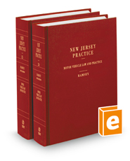 Motor Vehicle Law and Practice, 5th (Vols. 24 & 25, New Jersey Practice Series)