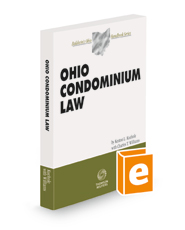 Ohio Condominium Law, 2021-2022 ed. (Baldwin's Ohio Handbook Series)