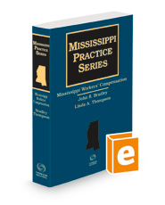 Mississippi Workers' Compensation, 2022 ed. (Mississippi Practice Series)