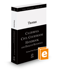 California Civil Courtroom Handbook and Desktop Reference, 2022 ed.