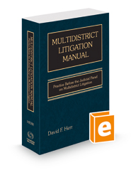 Multidistrict Litigation Manual: Practice Before the Judicial Panel on Multidistrict Litigation, 2022 ed.