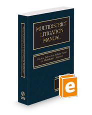 Multidistrict Litigation Manual: Practice Before the Judicial Panel on Multidistrict Litigation, 2023 ed.