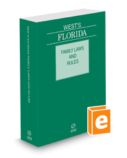 West's Florida Family Laws and Rules, 2022 ed.