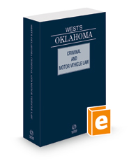 West's Oklahoma Criminal and Motor Vehicle Law, 2022 ed.
