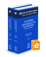 California Law and Motion Authorities for Civil Cases, 2024 ed. (The Rutter Group Civil Litigation Series)