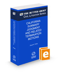 California Summary Judgment and Related Termination Motions, 2024 ed. (The Rutter Group Civil Litigation Series)