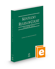 Kentucky Rules of Court - Local, 2023 ed. (Vol. III, Kentucky Court Rules)