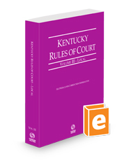 Kentucky Rules of Court - Local, 2024 ed. (Vol. III, Kentucky Court Rules)