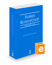 Florida Rules of Court - Local, 2024 ed. (Vol. III, Florida Court Rules)