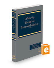Lesbian, Gay, Bisexual and Transgender Family Law, 2021-2022 ed.
