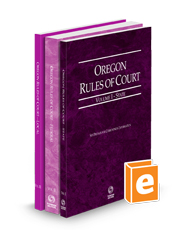 Oregon Rules of Court - State, Federal, and Local, 2024 ed. (Vols. I-III, Oregon Court Rules)
