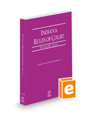 Indiana Rules of Court - Local, 2023 ed. (Vol. III, Indiana Court Rules)