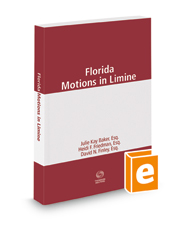 Florida Motions in Limine, 2021 ed.