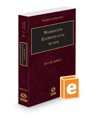 Washington Elements of an Action, 2024-2025 ed. (Vol. 29, Washington Practice Series)