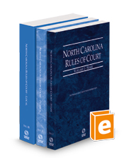 North Carolina Rules of Court - State, Federal, and Local, 2024 ed. (Vols. I-III, North Carolina Court Rules)