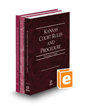Kansas Court Rules and Procedure - State, Federal, and Local, 2024 ed. (Vols. I-III, Kansas Court Rules)