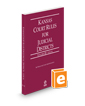 Kansas Court Rules and Procedure - Local, 2024 ed. (Vol. III, Kansas Court Rules)