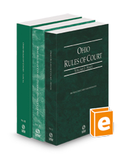 Ohio Rules of Court - State, Federal, and Local, 2024 ed. (Vols. I-III, Ohio Court Rules)