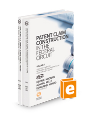 Patent Claim Construction in the Federal Circuit, 2024 ed