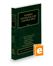 Florida Insurance Law and Practice, 2022-2023 ed. (Vol. 17, Florida Practice Series) Florida Insurance Law and Practice, 2022-2023 ed. (Vol. 17, Florida Practice Series)