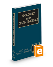 eDiscovery & Digital Evidence, 2021-2022 ed.
