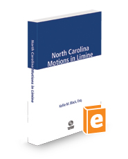 North Carolina Motions in Limine, 2023 ed.