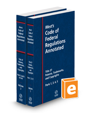 West's Code of Federal Regulations Annotated Title 37, Patents, Trademarks and Copyrights, 2024 ed.