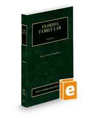 Florida Family Law, 2021 ed. (Vol. 23, Florida Practice Series)