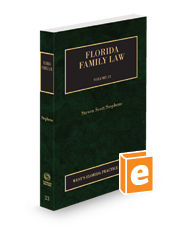 Florida Family Law, 2023-2024 ed. (Vol. 23, Florida Practice Series)