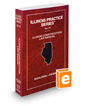 Illinois Construction Law Manual, 2020 ed. (Vol. 24, Illinois Practice Series)