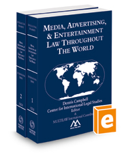 Media, Advertising, & Entertainment Law Throughout the World, 2021-2022 ed.