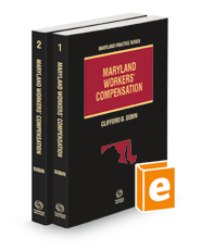 Maryland Workers' Compensation, 2022-2023 ed. (Vol. 1-2, Maryland Practice Series)