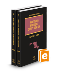 Maryland Workers' Compensation, 2024-2025 ed. (Vol. 1-2, Maryland Practice Series)