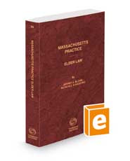 Elder Law, 2021-2022 ed. (Vol. 56, Massachusetts Practice Series)