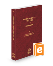 Elder Law, 2023-2024 ed. (Vol. 56, Massachusetts Practice Series)