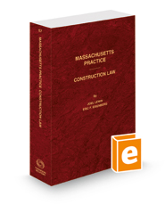 Construction Law, 2022-2023 ed. (Vol. 57, Massachusetts Practice Series)
