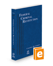 Federal Criminal Restitution, 2023 ed.