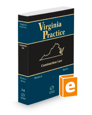 Construction Law, 2021-2022 ed. (Vol. 14, Virginia Practice Series)