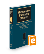 Mississippi DUI Law and Practice, 2022-2023 ed.
