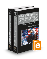 Annotated Federal Acquisition Regulation Desk Reference, 2022-1 ed.
