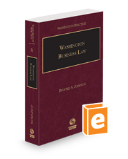 Washington Business Law, 2023 ed. (Vol. 31, Washington Practice Series)
