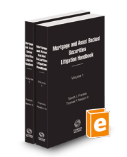 Mortgage and Asset Backed Securities Litigation Handbook, 2d, 2023-2024 ed.