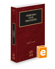 Nebraska Civil Procedure, 2022 ed. (Vol. 5, Nebraska Practice Series)
