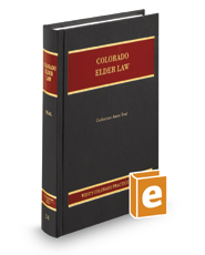 Colorado Elder Law (Vol. 24, Colorado Practice Series)