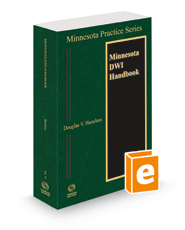 Minnesota DWI Handbook 2021-2022 ed. (Vol. 31, Minnesota Practice Series)