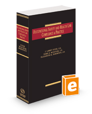 Occupational Safety and Health Law: Compliance & Practice, 2023 ed.