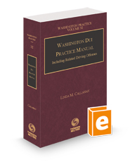 Washington DUI Practice Manual, 2023-2024 ed. (Vol. 32, Washington Practice Series)