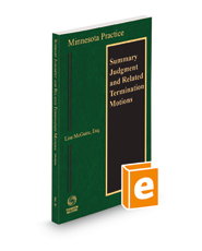 Minnesota Summary Judgment and Related Termination Motions, 2022 ed. (Vol. 30, Minnesota Practice Series)